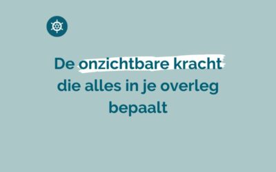 De onzichtbare kracht die alles in je overleg bepaalt